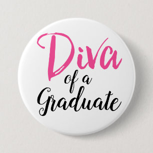 Diva of a Graduate! 7.5 Cm Round Badge