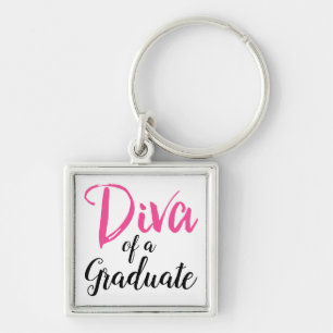 Diva of a Graduate! Key Ring