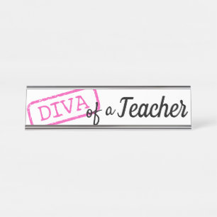 “DIVA” of a Teacher Desk Name Plate