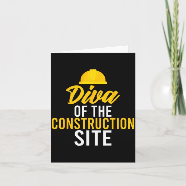 Diva Of The Construction Site Funny Construction W Card (Front)