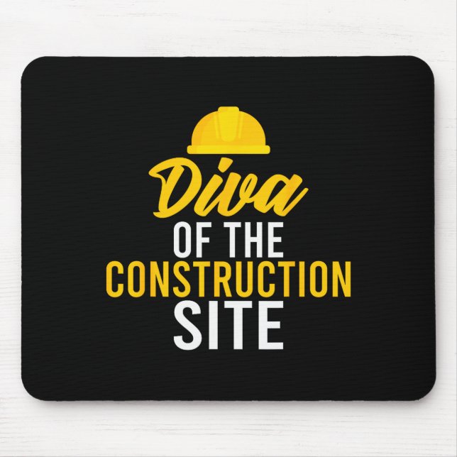 Diva Of The Construction Site Funny Construction W Mouse Mat (Front)