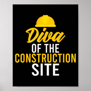 Diva Of The Construction Site Funny Construction W Poster