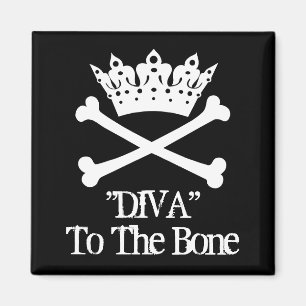 "DIVA" To The Bone Magnet