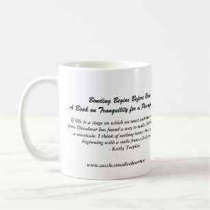 Divabear Says Bonding Begins Before Birth Mug 2