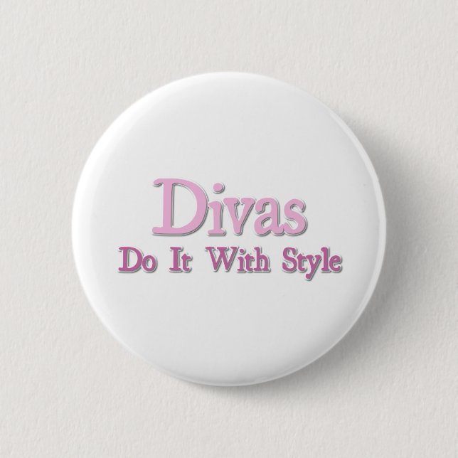 Divas Do It With Style 6 Cm Round Badge (Front)