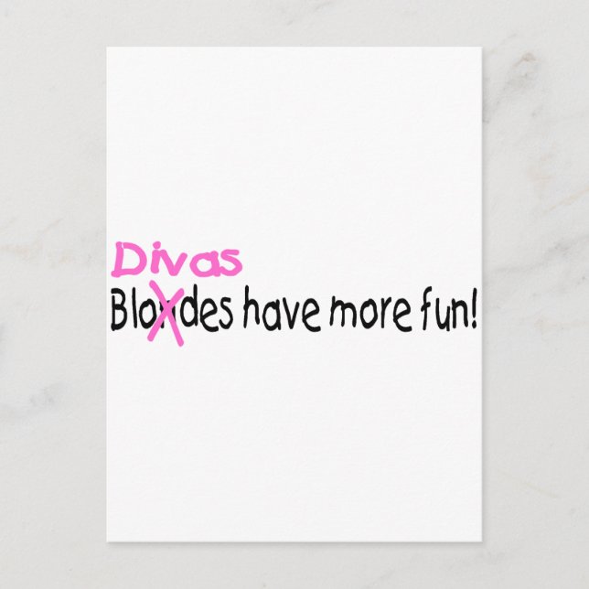 Divas Have More Fun Postcard (Front)