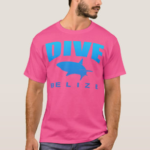 Dive Belise With Shark Scuba Diving In Belise (Blu T-Shirt