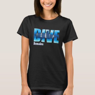 DIVE Bonaire SCUBA Diving Snorkeling 1 T-Shirt
