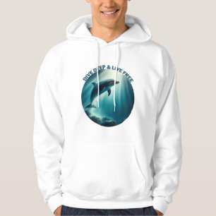 Dive Deep Live Free Dolphin Hoodie