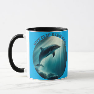 Dive Deep Live Free Dolphin  Mug