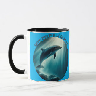 Dive Deep Live Free Dolphin Mug