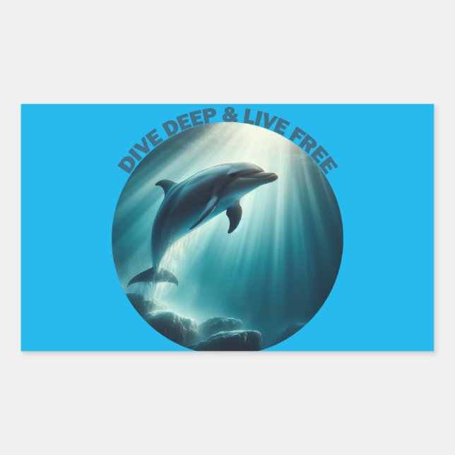 Dive Deep Live Free Dolphin  Rectangular Sticker (Front)