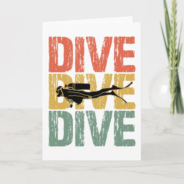 Dive Dive Dive - Scuba Diver Underwater Diving Card (Front)