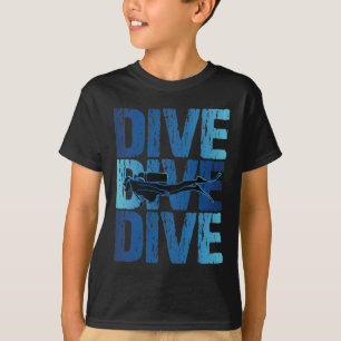 Dive Dive Dive - Scuba Diver Underwater Diving T-Shirt