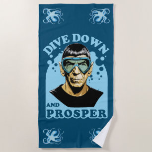 Dive Down And Prosper - Scuba Diving Quote Beach Towel