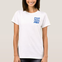 Dive Feel Free – Bold Ocean Freedom Vibe