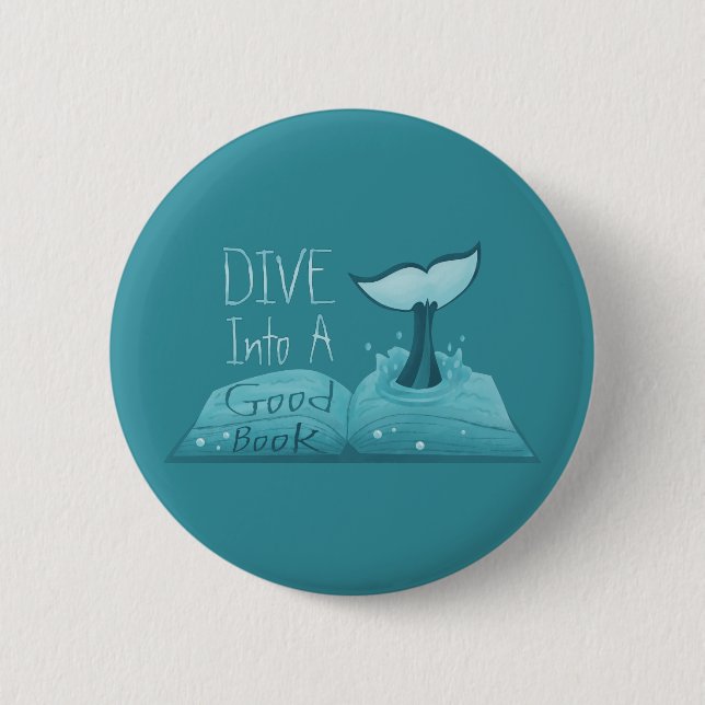 Dive into a Good Book 6 Cm Round Badge (Front)