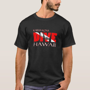 Dive Kailua Kona Hawaii Scuba Diving Snorkelling T-Shirt