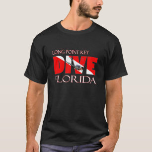 Dive Long Point Key Florida Scuba Diving Snorkelin T-Shirt