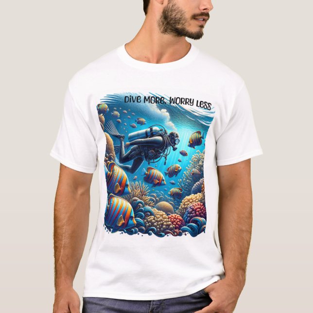 Dive more worry less T-Shirt (Front)