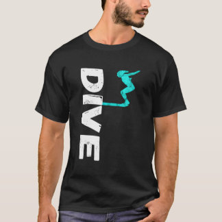 Dive Springboard Diving Board Platform Diving Dive T-Shirt
