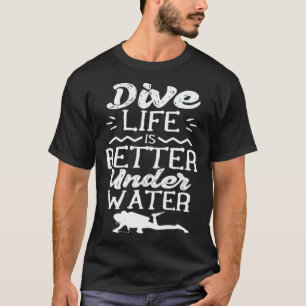 Dive Underwater Divers Diving Diver Scuba T-Shirt