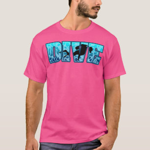 Dive Underwater Diving T-Shirt