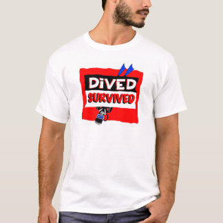 Dived Survived T-Shirt