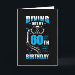 Diver 60th Birthday Gift Card<br><div class="desc">Diver 60th birthday gift with Diving into my 60th Birthday.</div>