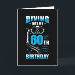 Diver 60th Birthday Gift Card<br><div class="desc">Diver 60th birthday gift with Diving into my 60th Birthday.</div>