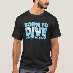 Diver Dive  Snorkeling Scuba Commercial Diving T-Shirt