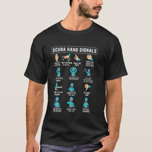 Diver Hand Sign Funny Scuba Hand Signals T-Shirt