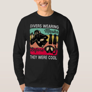 Divers Wearing Masks Before They Were Cool Scuba D T-Shirt