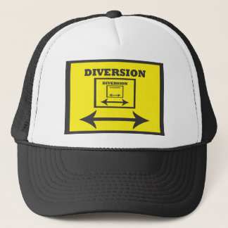Diversion Sign Trucker Hat