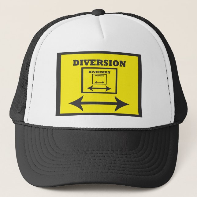 Diversion Sign Trucker Hat (Front)