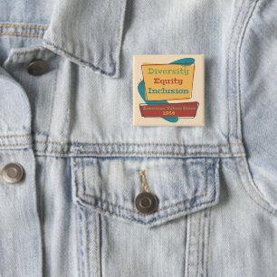 Diversity Equity Inclusion; American Values 1964 R 15 Cm Square Badge