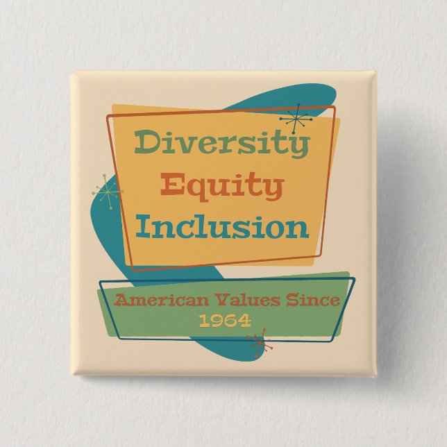Diversity Equity Inclusion; American Values 1964 Y 15 Cm Square Badge (Front)