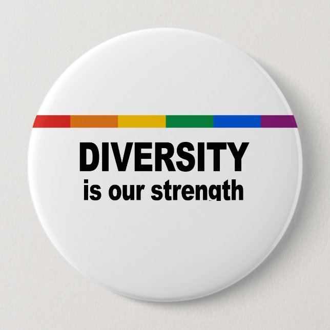 Diversity is a strength 10 cm round badge (Front)