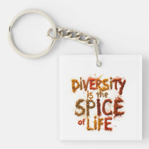 Diversity is the Spice of Life - Safe Space Key Ring
