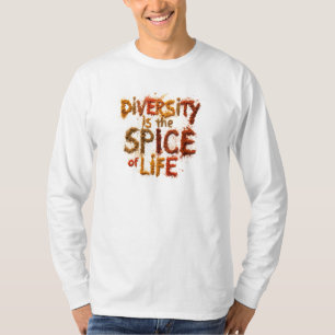 Diversity is the Spice of Life - Safe Space T-Shirt