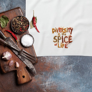 Diversity is the Spice of Life - Safe Space Tea Towel
