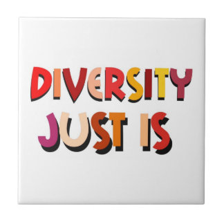 Diversity Just  Is Tile