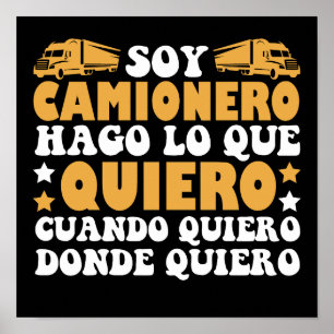 Divertido Soy Camionero Hago Lo Que Quiero Poster