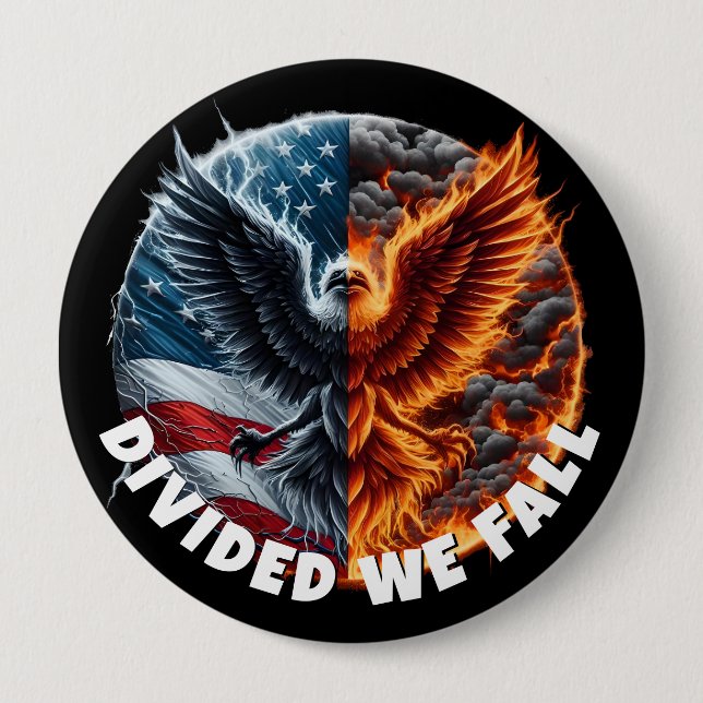 Divided We Fall Burning Flag and Eagle 10 Cm Round Badge (Front)