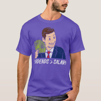 Dividends Topping Salary T-Shirt