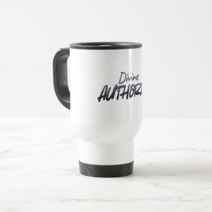 Divine AUTHORITY – Bold Power & Elegance Travel Mug