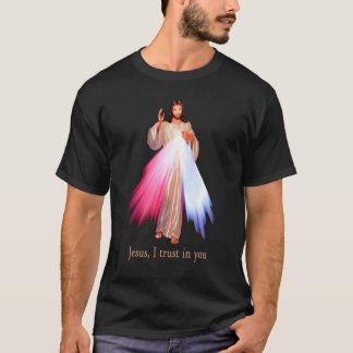 Divine Mercy Jesus I Trust In You T-Shirt