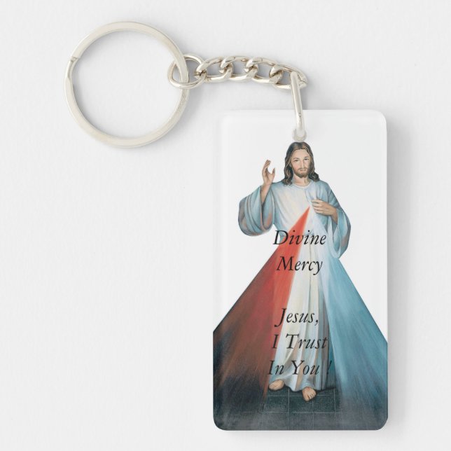 Divine Mercy Jeus, I Trust In You ! Key Ring (Front)