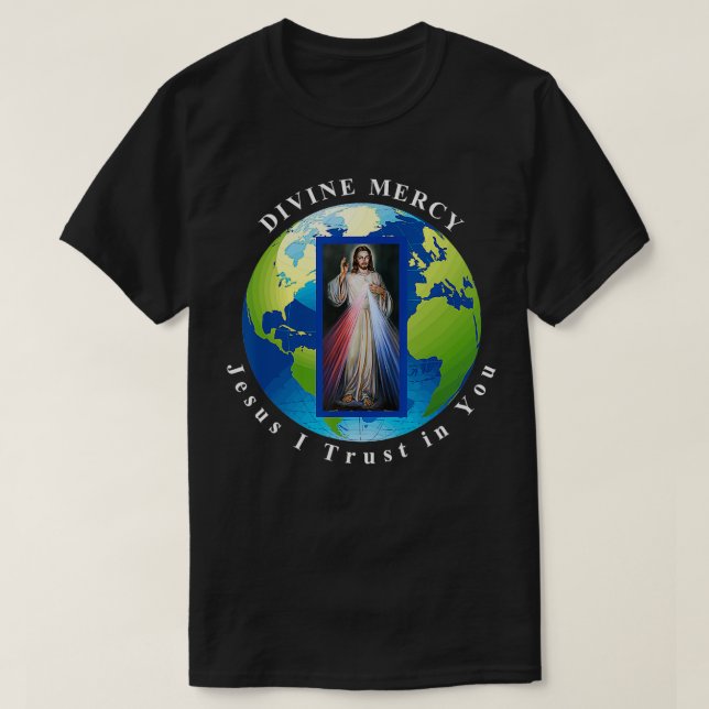Divine Mercy World Jesus I Trust in You  T-Shirt (Design Front)