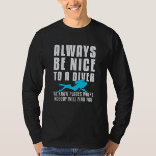 Diving Dive Scuba Diving Diver Funny Sea Gift Idea T-Shirt